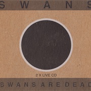 Swans Are Dead (Swans, 1998)