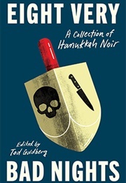 Eight Very Bad Nights (Tod Goldberg)