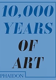 10,000 Years of Art (Larry Ball)