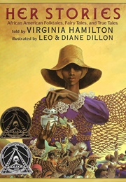 Her Stories: African American Folktales, Fairy Tales, and True Tales (Virginia Hamilton)
