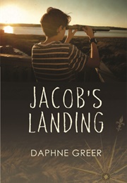 Jacob's Landing (Daphne Greer)