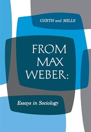 From Max Weber: Essays in Sociology (Weber, Max)