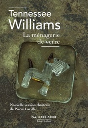 La Ménagerie De Verre (Tennesse Williams)