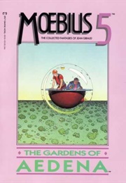 Epic Graphic Novel: Moebius Vol. 5 - The Gardens of Aedena (1988)