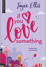 If You Love Something (Jayce Ellis)