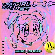 PUPPYGIRL FOREVER - Minasheep