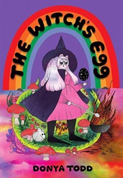 The Witch's Egg (Donya Todd)