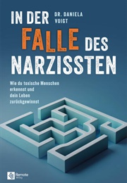 In Der Falle Des Narzissten (Dr. Daniela Voigt, Daniela Voigt)