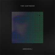 Anrheoli (Yws Gwynedd, 2017)