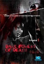 Dark Forest of Death (2006)