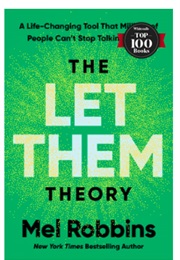 The Let Them Theory (Mel Robbins)