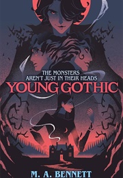 Young Gothic (M.A. Bennett)