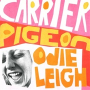 Carrier Pigeon, Odie Leigh, 2024