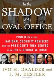 In the Shadow of the Oval Office (Daalder)