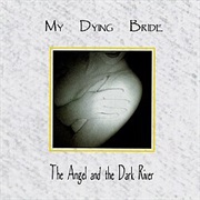 The Angel and the Dark River - My Dying Bride (1995)