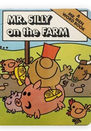 Mr. Silly on the Farm (Roger Hargreaves)