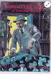 Forgotten Tales of Love and Murder (Edgar Rice Burroughs)