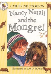 Nancy Nutall and the Mongrel (Catherine Cookson - Ill. by Gavin Rowe)