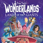 Tiny Tina's Wonderlands: Land of the Giants