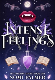 Intense Feelings (Nomi Palmer)