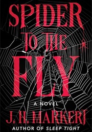 Spider to the Fly (J.H. Markert)