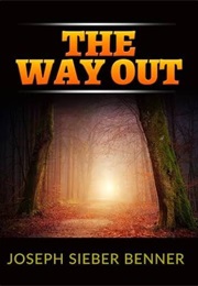 The Way Out (Joseph Benner)