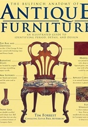 The Bulfinch Anatomy of Antique Furniture (Paul Atterbury)