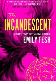 The Incandescent (Emily Tesh)