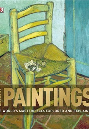 Great Paintings: The World's Masterpieces Explored and Explained (Karen Hosack Janes)