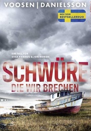 Schwüre, Die Wir Brechen (Roman Voosen, Kerstin Signe Danielsson)