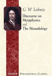Discourse on Metaphysics and the Monadology (Gottfried Wilhelm Von Leibniz)