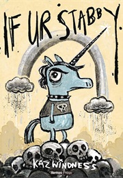 If Ur Stabby (Kaz Windness)