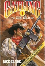 Zuni Gold (Jack Slade)