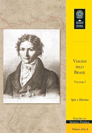 Viagem Pelo Brasil: 1817-1820 (Johann Baptist Von Spix E Carl Friedrich Philipp V)