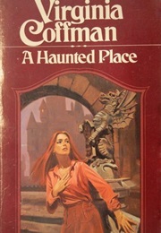 A Haunted Place (Virginia Coffman)