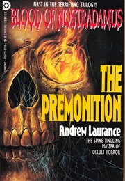 Blood of Nostradamus: The Premonition (Andrew Laurance)