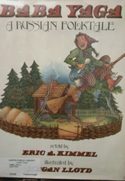Baba Yaga: A Russian Folktale (Eric A. Kimmel)