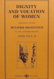 Mulieris Dignitatem (St. Pope John Paul II)