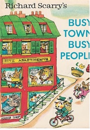 Richard Scarry's Busy Town, Busy People (Richard Scarry)