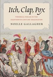 Itch, Clap, Pox (Noelle Gallagher)