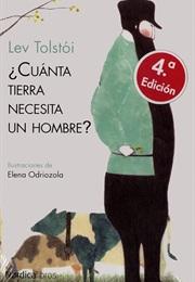 ¿Cuánta Tierra Necesita Un Hombre? (Lev Tolstói)