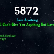 #8901 I Can't Give You Anything but Love by Louis Armstrong
