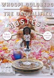 The Unqualified Hostess (Whoopi Goldberg)