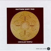 Matthew Shipp Trio - Circular Temple
