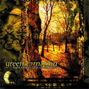 Light of Day, Day of Darkness - Green Carnation
