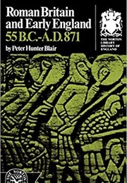 Roman Britain and Early England (Blair, Peter Hunter)