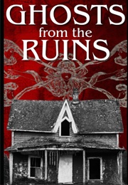 Ghost From the Ruins (Joshua Martin)