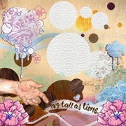 As Tall as Lions (As Tall as Lions, 2006)