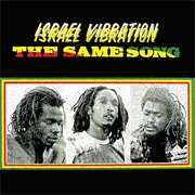 Israel Vibration - The Same Song