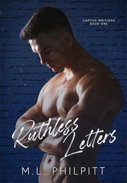 Ruthless Letters (M.L. Philpitt)